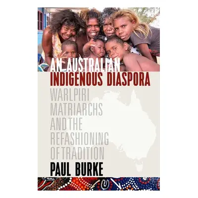 Australian Indigenous Diaspora - Burke, Paul