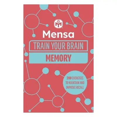 Mensa Train Your Brain - Memory - Moore, Dr. Gareth a Ltd, Mensa