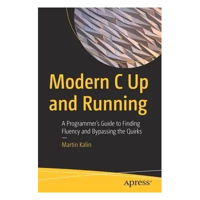 Modern C Up and Running - Kalin, Martin