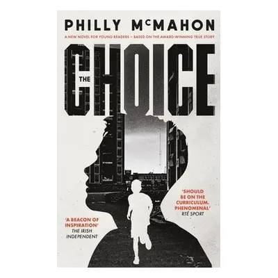 Choice - for young readers - McMahon, Philly