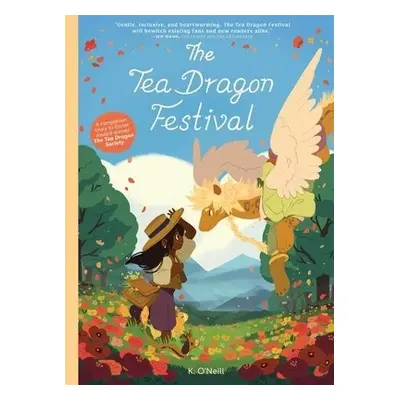 The Tea Dragon Festival - O'neill, K