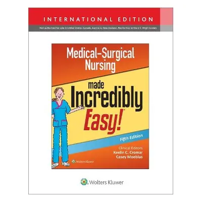 Medical-Surgical Nursing Made Incredibly Easy - Lippincott Williams a Wilkins