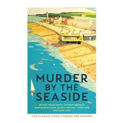 Murder by the Seaside - Gayford, Cecily