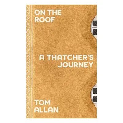 On The Roof - Allan, Tom