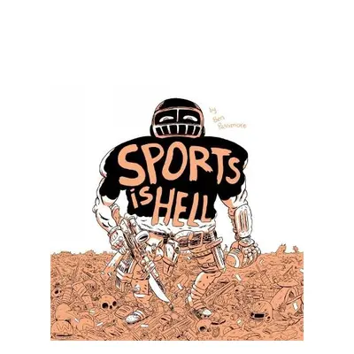 Sports Is Hell (2nd Edition) - Passmore, Ben