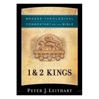 1 a 2 Kings - Leithart, Peter J. a Reno, R. a Jenson, Robert a Wilken, Robert a Radner, Ephraim