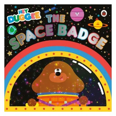 Hey Duggee: The Space Badge - Hey Duggee