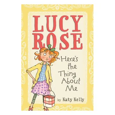 Lucy Rose: Here's the Thing About Me - Kelly, Katy