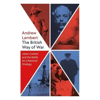 British Way of War - Lambert, Andrew