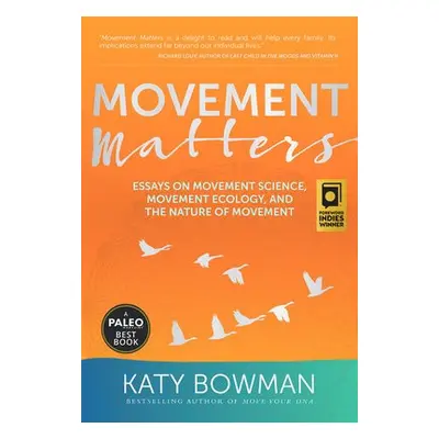 Movement Matters - Bowman, Katy