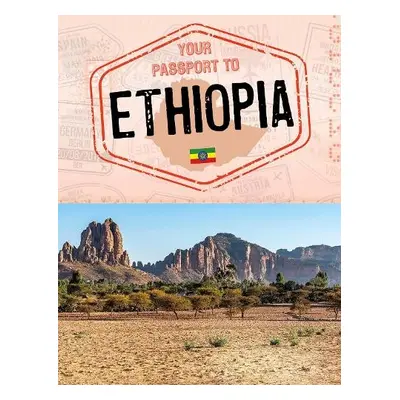 Your Passport to Ethiopia - Gale, Ryan