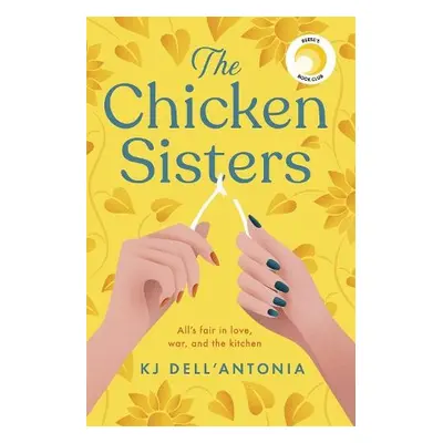 Chicken Sisters - Dell’Antonia, KJ