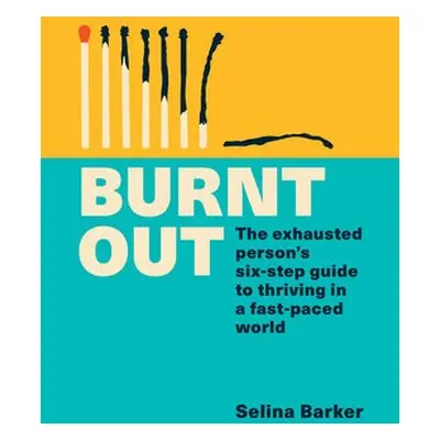 Burnt Out - Barker, Selina