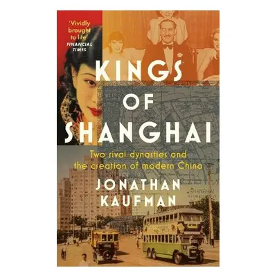 Kings of Shanghai - Kaufman, Jonathan