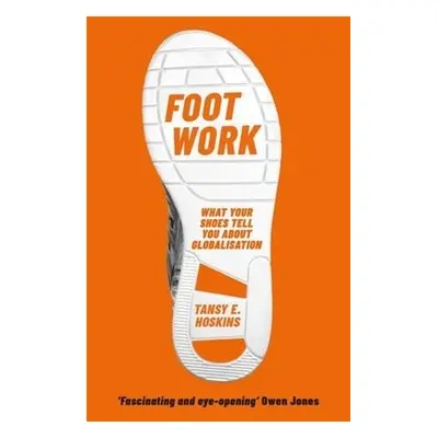 Foot Work - Hoskins, Tansy E.