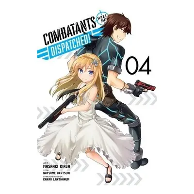 Combatants Will Be Dispatched!, Vol. 4 - Akatsuki, Natsume