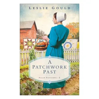 Patchwork Past - Gould, Leslie