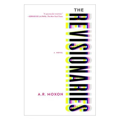 Revisionaries - Moxon, A.R.