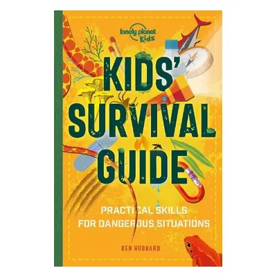 Lonely Planet Kids Kids' Survival Guide - Lonely Planet Kids a Hubbard, Ben