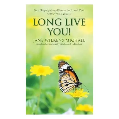 Long Live You! - Michael, Jane Wilkens