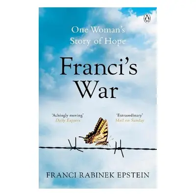 Franci's War - Epstein, Franci Rabinek