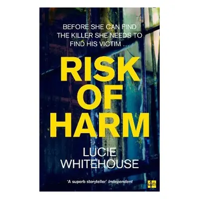 Risk of Harm - Whitehouse, Lucie