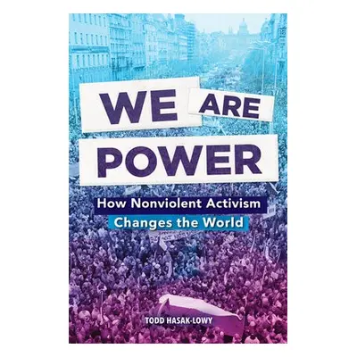 We Are Power - Hasak-Lowy, Todd