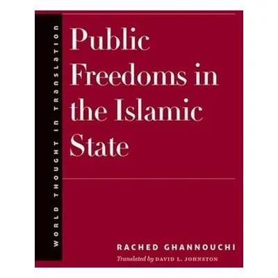 Public Freedoms in the Islamic State - Ghannouchi, Rached