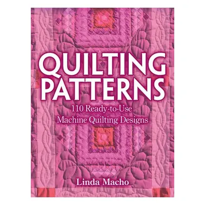 Quilting Patterns - Macho, Linda