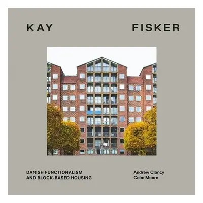 Kay Fisker - Clancy, Andrew a Moore, Colm