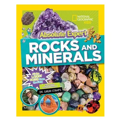 Absolute Expert: Rocks a Minerals - National Geographic Kids