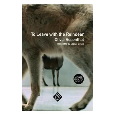 To Leave with the Reindeer - Rosenthal, Olivia