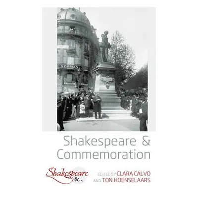 Shakespeare and Commemoration