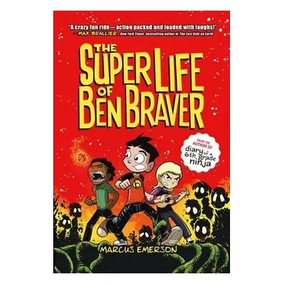 Super Life of Ben Braver - Emerson, Marcus