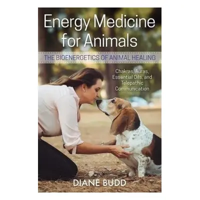 Energy Medicine for Animals - Budd, Diane