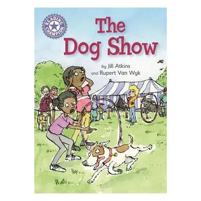 Reading Champion: The Dog Show - Watts, Franklin