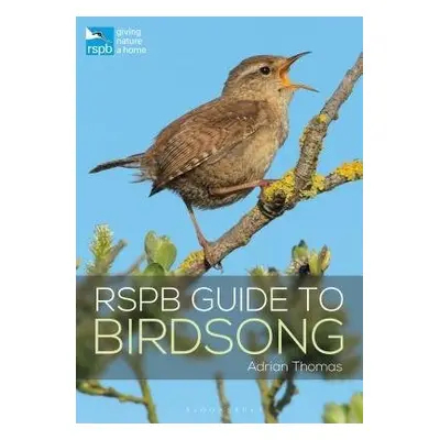 RSPB Guide to Birdsong - Thomas, Adrian