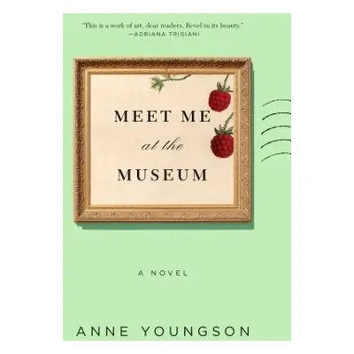 Meet Me at the Museum - Youngson, Anne