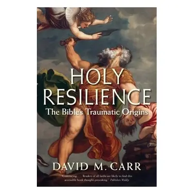 Holy Resilience - Carr, David M.