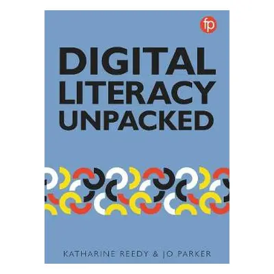 Digital Literacy Unpacked