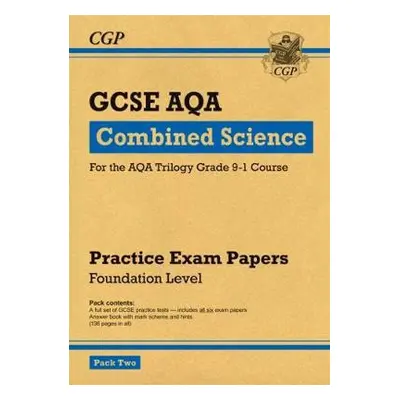 GCSE Combined Science AQA Practice Papers: Foundation Pack 2 - CGP Books