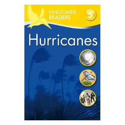 Kingfisher Readers: Hurricanes (Level 5: Reading Fluently) - Oxlade, Chris