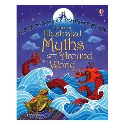 Illustrated Myths from Around the World - Usborne