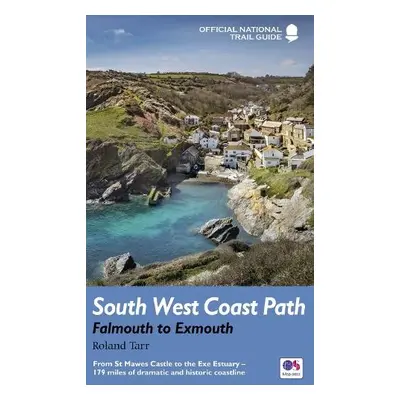 South West Coast Path: Falmouth to Exmouth - Le Messurier, Brian