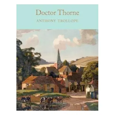 Doctor Thorne - Trollope, Anthony