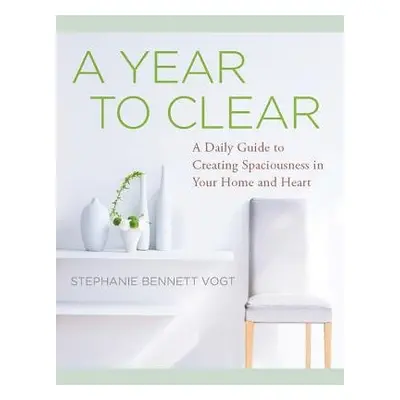 Year to Clear - Vogt, Stephanie Bennett (Stephanie Bennett Vogt)