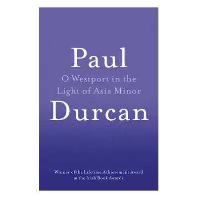 O Westport In The Light Of Asia Minor - Durcan, Paul