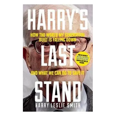 Harry's Last Stand - Leslie Smith, Harry