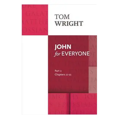 John for Everyone - Wright, Tom