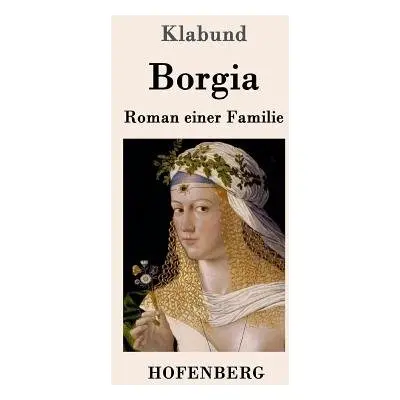 Borgia - Klabund